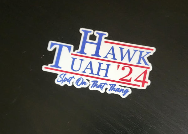 Hawk Tuah 24